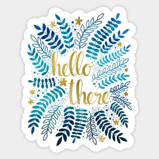 Hello There - Blue & Gold Sticker